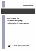 Untersuchung von Gleichtaktschwingungen in elektrischen Antriebssystemen (eBook, PDF) Untersuchung von Gleichtaktschwingungen in elektrischen Antriebssystemen (eBook, PDF)