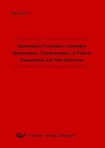 Transmission Fluctuation Correlation Spectrometry: Characterization of Particle Suspensions and Flow Structures (eBook, PDF)