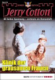 Klinik der grausamen Frauen / Jerry Cotton Sonder-Edition Bd.64 (eBook, ePUB)