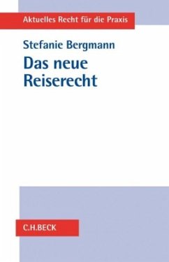 Das neue Reiserecht - Bergmann, Stefanie