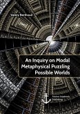 An Inquiry on Modal Metaphysical Puzzling Possible Worlds (eBook, PDF)