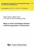 Wege zu einem nachhaltigen Krankenversicherungssystem in Deutschland (eBook, PDF)
