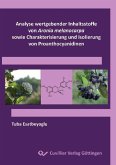 Analyse wertgebender Inhaltsstoffe von Aronia melanocarpa sowie Charakterisierung und Isolierung von Proanthocyanidinen (eBook, PDF)