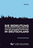 Die Bedeutung der europäischen Metropolregion für die raumentwicklung in Deutschland (eBook, PDF)