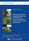 Potenziale und Optimierungsmöglichkeiten bei der Auswahl und Anwendung ingenieurbiologischer Bauweisen im Wasserbau (eBook, PDF)
