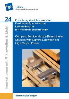 Compact Semiconductor-Based Laser Sources with Narrow Linewidth and High Output Power (eBook, PDF)