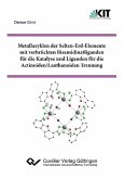 Metallazyklen der Selten-Erd-Elemente mit verbrückten Bisamidinatliganden für die Katalyse und Liganden für die Actinoiden/Lanthanoiden Trennung (eBook, PDF)
