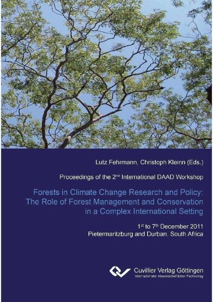 Forest in Climate Change Research and Policy: The Role of Forest Management and Conservation in a Complex International Setting (eBook, PDF) Forest in Climate Change Research and Policy: The Role of Forest Management and Conservation in a Complex International Setting (eBook, PDF)
