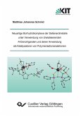 Neuartige Borhydridkomplexe der Seltenerdmetalle unter Verwendung von chelatisierenden N-Donorliganden und deren Anwendung als Katalysatoren von Polymerisationsreaktionen (eBook, PDF)
