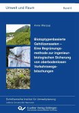 Biotoptypenbasierte Gehölzansaaten – Eine Begrünungsmethode zur ingenieurbiologischen Sicherung von oberbodenlosen Verkehrswegeböschungen (eBook, PDF)