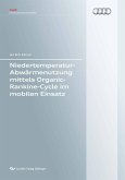 Niedertemperatur-Abwärmenutzung mittels Organic-Rankine-Cycle im mobilen Einsatz (eBook, PDF)