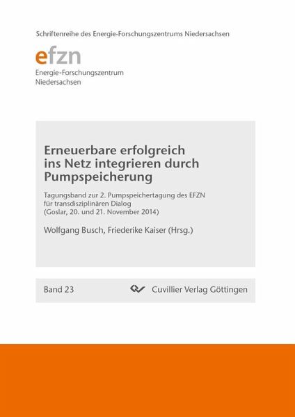 Erneuerbare erfolgreich ins Netz integrieren durch Pumpspeicherung (eBook, PDF) Erneuerbare erfolgreich ins Netz integrieren durch Pumpspeicherung (eBook, PDF)
