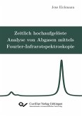 Zeitlich hochaufgelöste Analyse von Abgasen mittels Fourier-Infrarotspektroskopie (eBook, PDF)