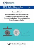 Experimentelle und modellbasierte Untersuchungen zum Einfluss der Granulatstruktur auf die mechanischen Granulateigenschaften (eBook, PDF)