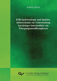 Cover ESR-Spektroskopie und Spektroelektrochemie zur Untersuchung kurzlebiger Intermediate von Übergangsmetallkomplexen (eBook, PDF)