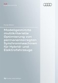 Modellgestützte multikriterielle Optimierung von permanenterregten Synchronmaschinen für Hybrid- und Elektrofahrzeuge (eBook, PDF)