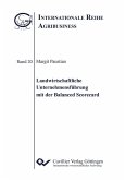 Landwirtschaftliche Unternehmensführung mit der Balanced Scorecard (eBook, PDF)