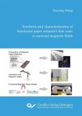 Synthesis and characterization of functional paper actuators that react to external magnetic fields (eBook, PDF)
