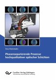 Phasenseparierende Prozesse hochqualitativer optischer Schichten (eBook, PDF)