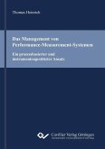 Das Management von Performance-Measurement-Systemen (eBook, PDF)