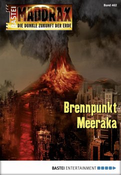 Brennpunkt Meeraka / Maddrax Bd.462 (eBook, ePUB) - Schwarz, Christian; Back, Ansgar