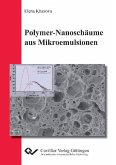 Polymer-Nanoschäume aus Mikroemulsion (eBook, PDF)