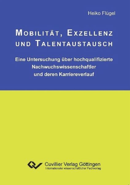 Mobilität, Exzellenz und Talentaustausch (eBook, PDF) Mobilität, Exzellenz und Talentaustausch (eBook, PDF)