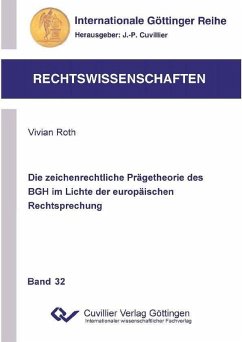 Cover Die zeichenrechtliche Prägetheorie des BGH im Lichte der europäischen Rechtsprechung (eBook, PDF)