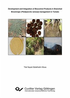 Development and Integration of Biocontrol Products in Branched Broomrape (Phelipanche ramosa) management in Tomato (eBook, PDF)