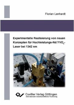 Experimentelle Realisierung von neuen Konzepten für Hochleistungs-Nd:YVO4-Laser bei 1342 nm (eBook, PDF)