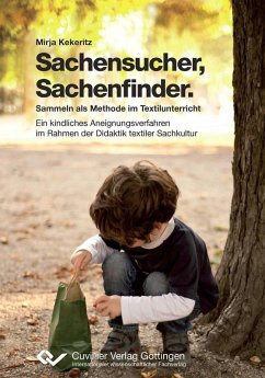 Cover Sachensucher – Sachenfinder: Sammeln als Methode im Textilunterricht (eBook, PDF)