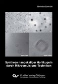 Synthese nanoskaliger Hohlkugeln durch Mikroemulsions-Techniken (eBook, PDF)