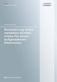 Realisierung eines variablen Kurbeltriebs für einen aufgeladenen Ottomotor (eBook, PDF)