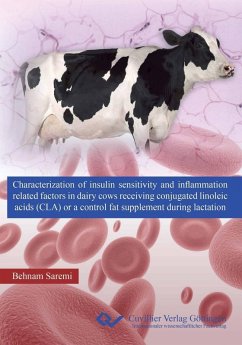 Cover Characterization of insulin sensitivity and inflammation related factors in dairy cows receiving conjugated linoleic acids (CLA) or a control fat supplement during lactation (eBook, PDF)
