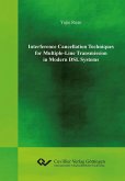 Interference Cancellation Techniques for Multiple-Line Transmission in Modern DSL Systems (eBook, PDF)