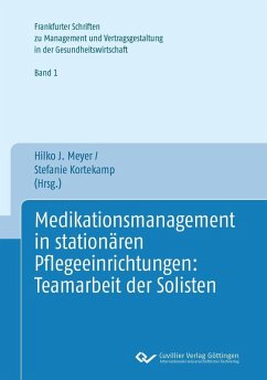 Medikationsmananagement in stationären Pflegeeinrichtungen: Teamarbeit der Solisten (eBook, PDF)