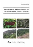Rare Tree Species in Remnant Forests and Nurseries across the Visayas, Philippines (eBook, PDF)