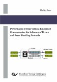 Performance of Time-Critical Embedded Systems under the Influence of Errors and Error Handling Protocols (eBook, PDF)