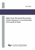 Higher Order Horizontal Discretization of Euler-Equations in a Non-Hydrostatic NWP and RCM Model (eBook, PDF)