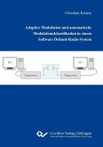Adaptive Modulation und automatische Modulationsklassifikation in einem Software Defined-Radio-System (eBook, PDF)