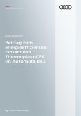Beitrag zum energieeffizienten Einsatz von Thermoplast-CFK im Automobilbau (eBook, PDF)