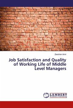 Job Satisfaction and Quality of Working Life of Middle Level Managers - Amir, Zeeshan