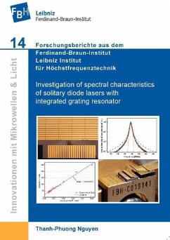 Investigation of spectral characteristics of solitary diode lasers with integrated grating resonator (eBook, PDF)