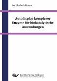 Autodisplay komplexer Enzyme für biokatalytische Anwendungen (eBook, PDF)