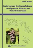 Isolierung und Strukturaufklärung von oligomeren Stilbenen aus Weinrebenextrakten (eBook, PDF)