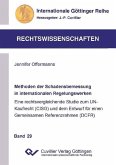 Methoden der Schadensbemessung in internationalen Regelungswerken (eBook, PDF) Methoden der Schadensbemessung in internationalen Regelungswerken (eBook, PDF)