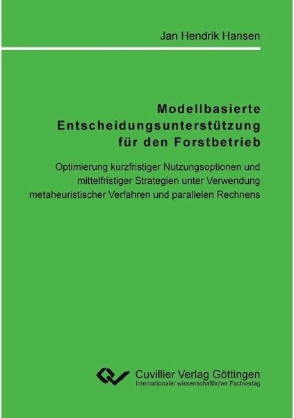 Modellbasierte Entscheidungsunterstützung für den Forstbetrieb (eBook, PDF)