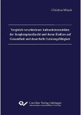 Vergleich verschiedener Aufzuchtintensitäten der Junghengstaufzucht und deren Einfluss auf Gesundheit und dauerhafte Leistungsfähigkeit (eBook, PDF)