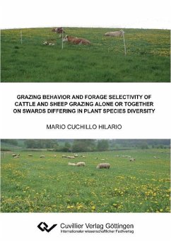 Grazing behavior and forage selectivity of cattle and sheep grazing alone or together on swards differing in plant species diversity (eBook, PDF)