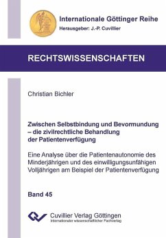 Cover Zwischen Selbstbindung und Bevormundung - die zivilrechtliche Behandlung der Patientenverfügung (eBook, PDF)